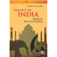 Pierdut în India -  Jurnal de călătorie