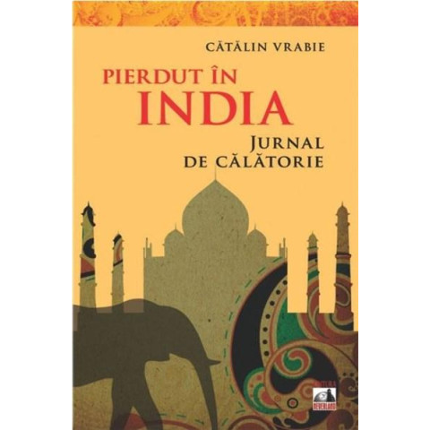 Pierdut în India -  Jurnal de călătorie