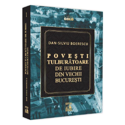 Povești tulburătoare de iubire din vechii București