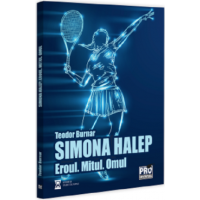 Simona Halep - Eroul, Mitul, Omul