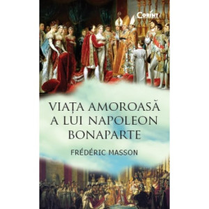 Viața amoroasă a lui Napoleon Bonaparte