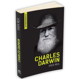 Viața mea - Charles Darwin