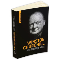 Winston Churchill - Anii tinereții mele
