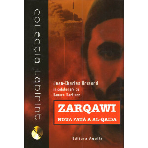 Zarqawi, noua față a Al-Qaida