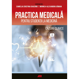 Practica medicală pentru studenții la medicină. Cazuri clinice