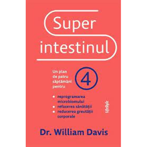 Superintestinul. Dr. William Davis