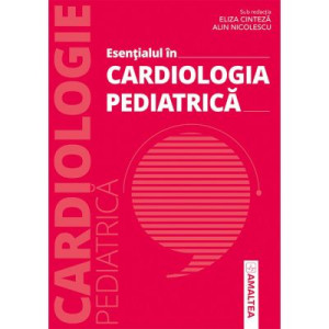 Esențialul în cardiologia pediatrică
