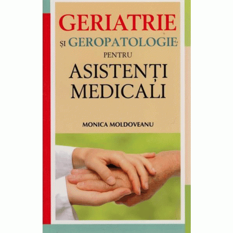 Geriatrie și geropatologie pentru asistenți medicali