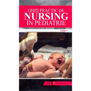 Ghid practic de nursing în pediatrie