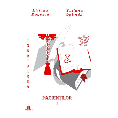 Îngrijirea pacienților. Vol. 1