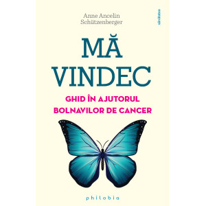 Mă vindec. Ghid în ajutorul bolnavilor de cancer