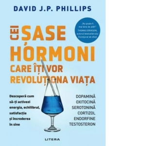 Cei sase hormoni care iti vor revolutiona viata
