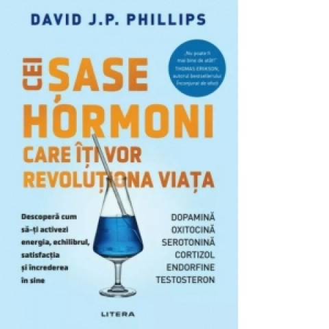 Cei sase hormoni care iti vor revolutiona viata