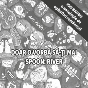 Doar o vorbă să-ți mai spoon: River