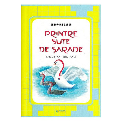 Printre sute de șarade