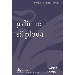 9 din 10 să plouă