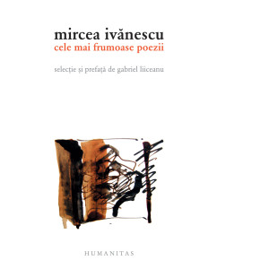 Cele mai frumoase poezii - Mircea Ivănescu