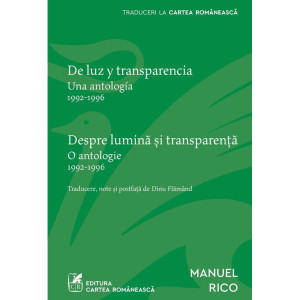 Despre lumină și transparență. De luz y transparencia ( ediție bilingvă)