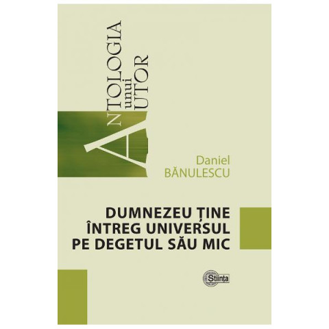 Dumnezeu ține întreg universul pe degetul său mic