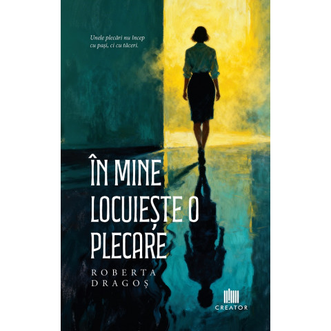 În mine locuiește o plecare