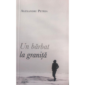 Un bărbat la graniță