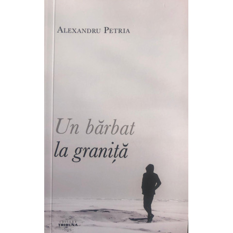 Un bărbat la graniță