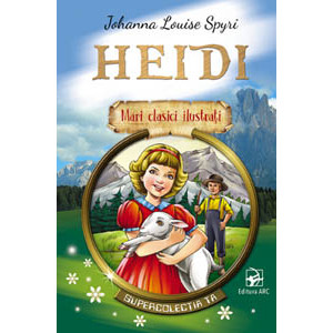 Heidi. Mari clasici ilustrați