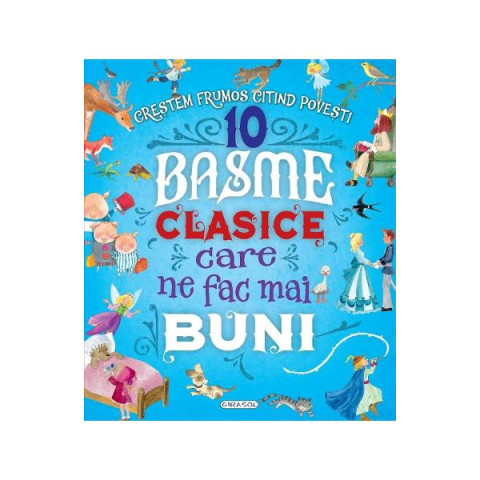 10 Basme clasice care ne fac mai buni