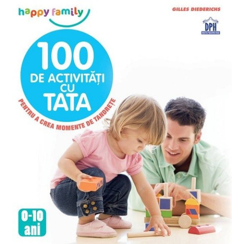 100 de activități cu Tata