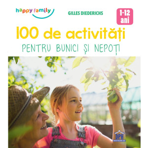 100 de activități pentru bunici și nepoți