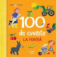 Bebe învață. 100 de cuvinte. La fermă