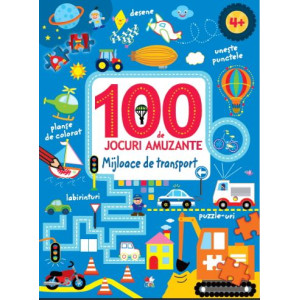 100 de jocuri amuzante - Mijloace de transport