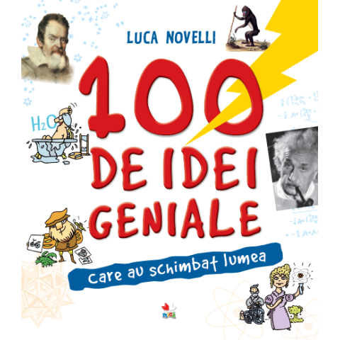 100 de idei geniale care au schimbat lumea