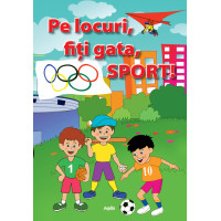 Pe locuri, fiți gata, SPORT!