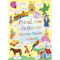 Primul meu dicționar German-Englez-Român