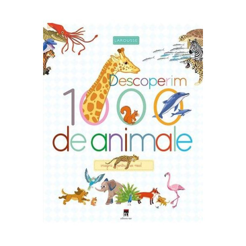 Descoperim 1000 de animale