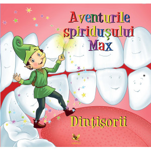 Aventurile spiridușului Max - Dințișorii