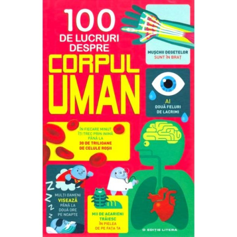 100 de lucruri despre corpul uman