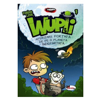 Wupii - Aterizare forțată de pe o planetă îndepărtată