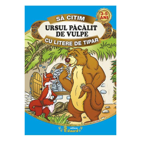 Ursul păcălit de vulpe - Să citim cu litere de tipar
