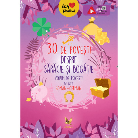 30 de povești despre sărăcie și bogăție. Volum de povești bilingv român-german