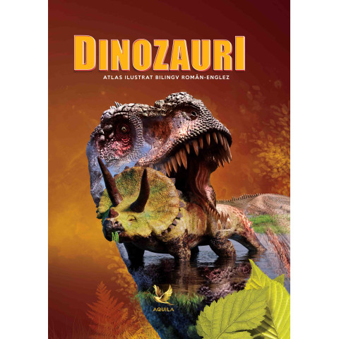 Dinozauri. Atlas ilustrat bilingv român-englez