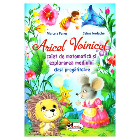 Aricel Voinicel - caiet de matematică și explorarea mediului, cls pregătitoare