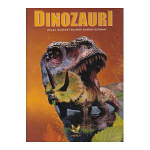 Dinozauri. Atlas ilustrat bilingv român-german