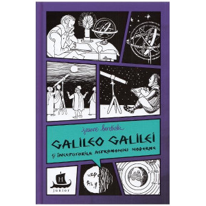 Galileo Galilei și începuturile astronomiei moderne