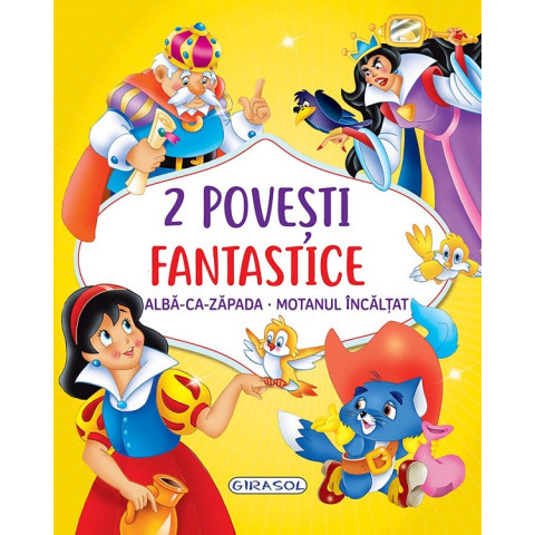 2 Povești fantastice: Alba-ca-Zăpadă. Motanul încălțat