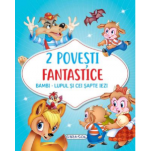 2 Povești fantastice: Bambi. Lupul și cei șapte iezi