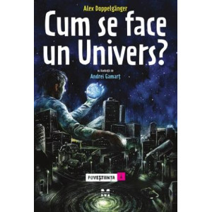 Cum se face un Univers. Poveștiința 1