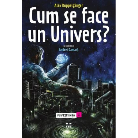 Cum se face un Univers. Poveștiința 1