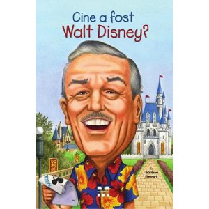 Cine a fost Walt Disney?